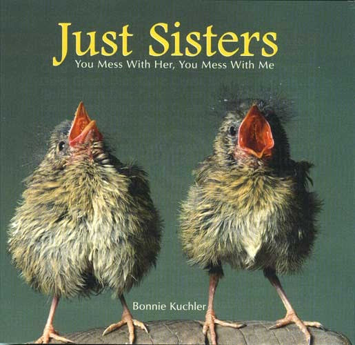 Willow Creek Press Just Sisters by Bonnie Louise Knchler
