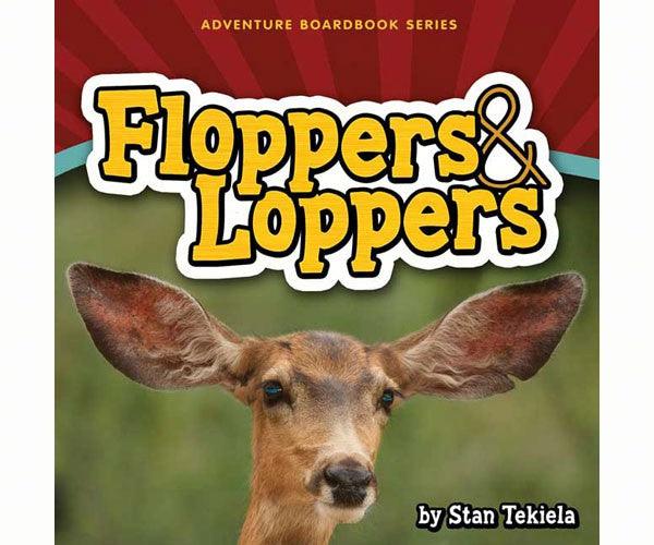 Floppers and Loppers