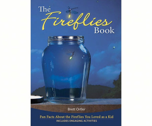 The Fireflies Book by Brett Ortler