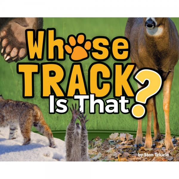 Whose Track is That? by Stan Tekiela