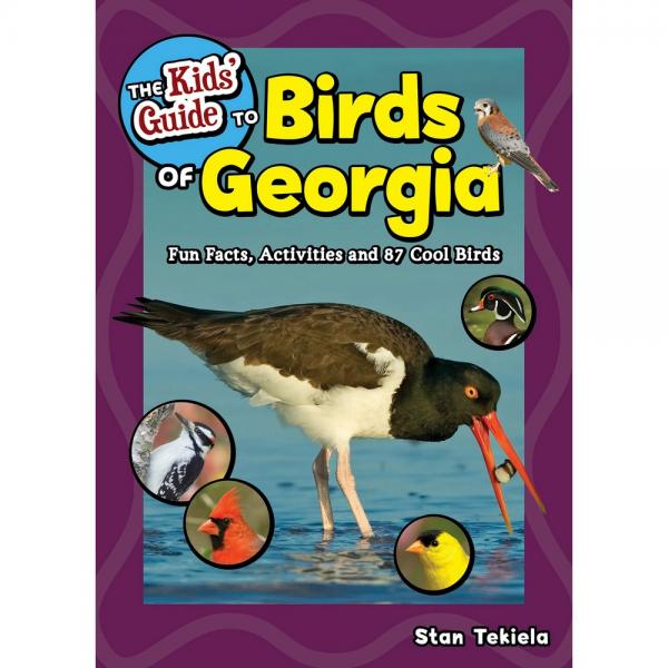 The Kids Guide to Birds of Georgia by Stan Tekiela