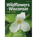 Wildflowers of Wisconsin Field Guide