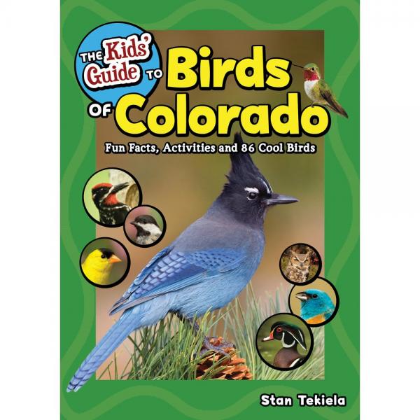 The Kids Guide to Birds of Colorado