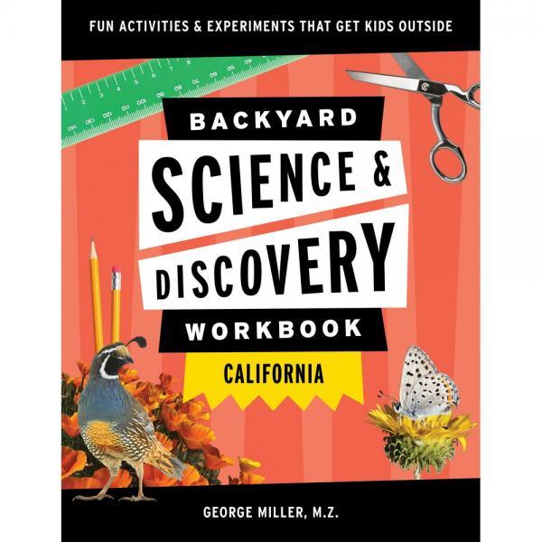 Backyard Nature and Science Workbook California