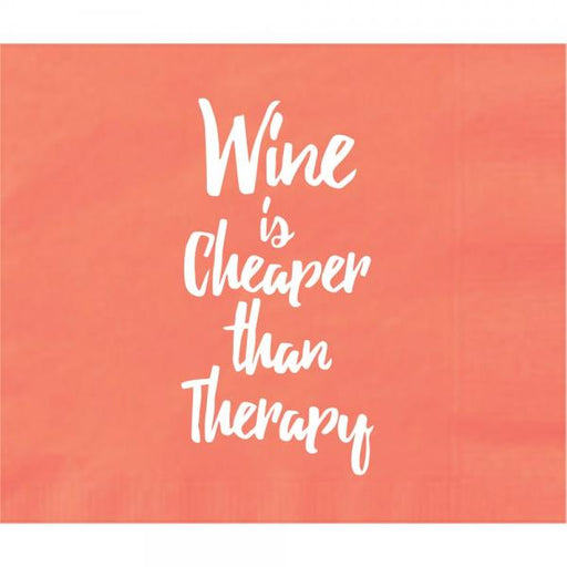 Wine is Cheaper than Therapy Napkins