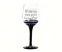 Classic Black Ink Wine Glass, Wine Flies When You're Having Fun