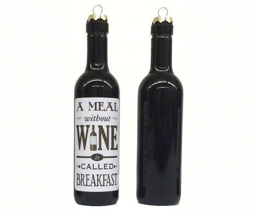A meal without wine is called breakfast Clever Saying Ornament