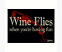 Magnet, Humorous Sayings, Wine Flies when you're having fun