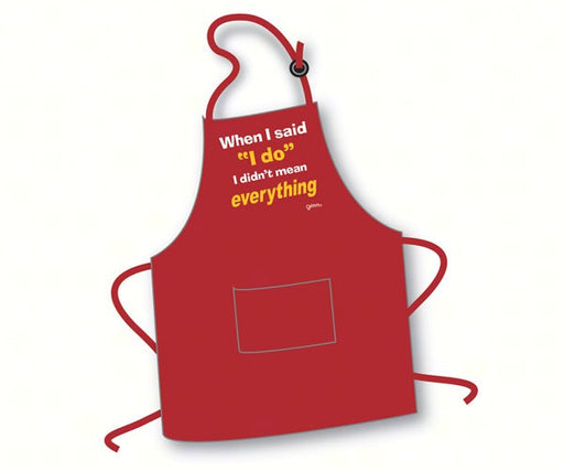 When I said I do I didn't mean everything Apron