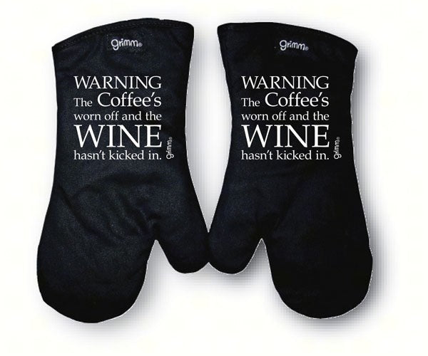 Warning The coffee's worn off and the Wine hasn't kicked in Oven Mitt