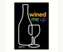 Magnet, Humorous Saying, Wined Me