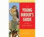 Young Birders Guide Birds North America