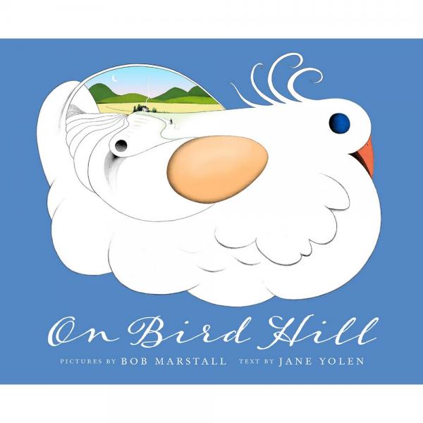 On Bird Hill by Jane Yolen and Bob Marstall