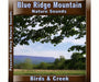 Blue Ridge Mountain Birds and Creek CD