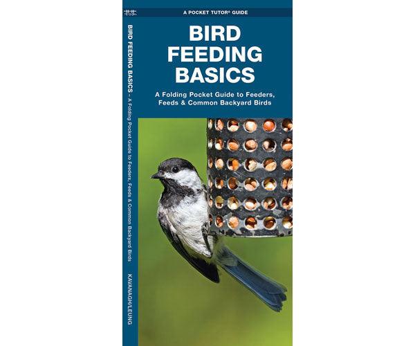 Bird Feeding Basics  by James Kavanagh
