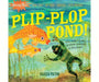 Indestructibles- Plip-Plop Pond by Kaaren Pixton